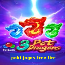 poki jogos free fire